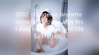 0002 - Gorgeous brunette come to my place after first date from tinder (ph63965a946d490)